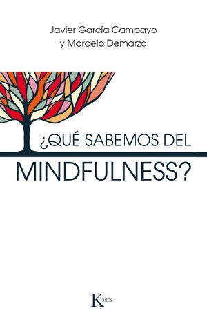 QUE SABEMOS DEL MINDFULNESS.KAIROS