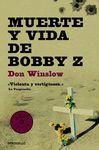 MUERTE Y VIDA DE BOBBY Z. DEBOLS.859/2