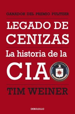LEGADO DE CENIZAS.LA HISTORIA DE LA CIA.DEBOLSILLO-312