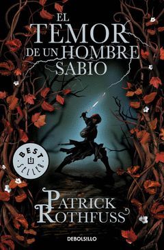 EL TEMOR DE UN HOMBRE SABIO (CRONICA DEL ASESINO DE REYES 2)