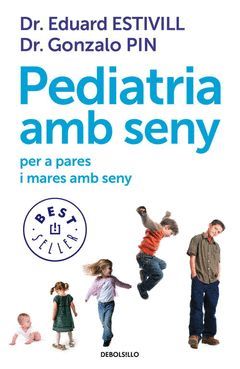 PEDIATRIA AMB SENY PER A PARES AMB SENY. DEBOLS