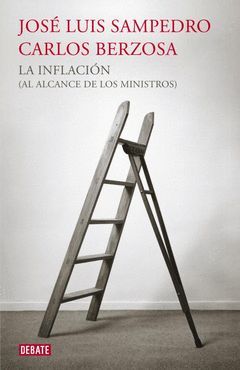 INFLACIÓN (AL ALCANCE DE LOS MINISTROS),LA. DEBATE-DURA
