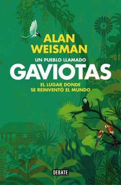 PUEBLO LLAMADO GAVIOTAS,UN. DEBATE-ECOLOGIA