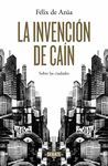 INVENCION DE CAIN,LA.DEBATE-DURA