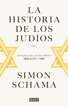 HISTORIA DE LOS JUDÍOS,LA.VOL.1.DEBATE