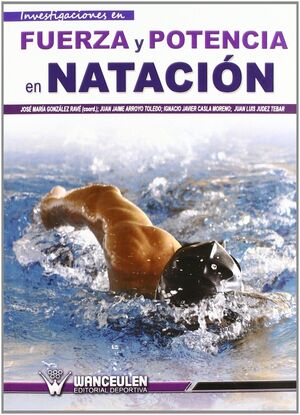 INVESTIGACIONES EN FUERZA Y POTENCIA EN NATACION