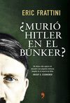 ¿MURIO HITLER EN EL BUNKER?.TH-RUST