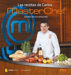 RECETAS DE CARLOS,LAS.GANADOR DE MASTERCHEF TERCERA TEMPORADA.TH-RUST