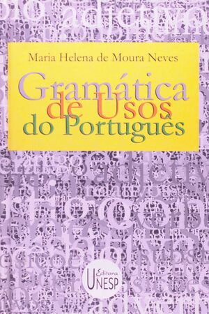 GRAMÁTICA DE USOS DO PORTUGUÊS