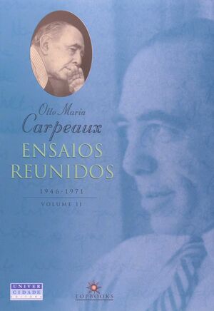 ENSAIOS REUNIDOS 1946-1971 - VOL. II