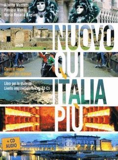 NUOVO QUI ITALIA PI¿ (INTERMEDIO B2-C1) LIBRO+CD