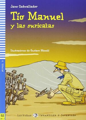 TÍO MANUEL Y LAS SURICATAS
