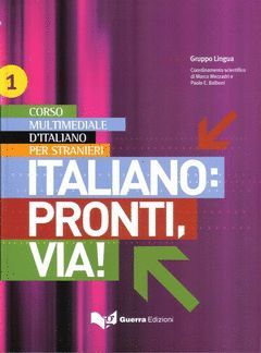 ITALIANO: PRONTI, VIA! 1 (LIBRO)