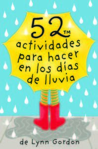 52 ACTIVIDADES PARA HACER EN LOS DIAS DE LLUVIA