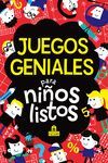 JUEGOS GENIALES PARA NIÑOS LISTOS 2ªED