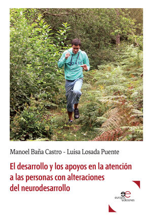 EL DESARROLLO Y LOS APOYOS EN LA ATENCIÓN A LAS PERSONAS CON ALTERACIONES DEL NE