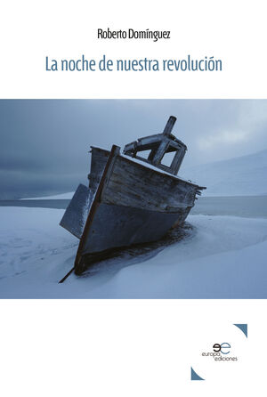 LA NOCHE DE NUESTRA REVOLUCION