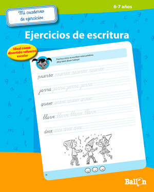 MI CUADERNO DE EJERCICIOS DE ESCRITURA 6-7 AÑOS