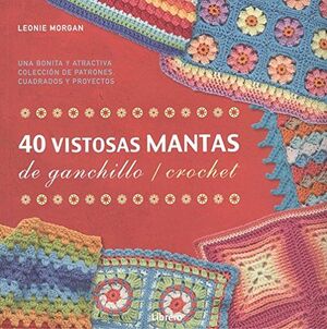 40 VISTOSAS MANTAS DE GANCHILLO/CROCHET
