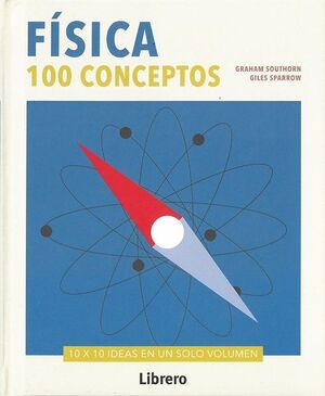 FISICA. 100 CONCEPTOS
