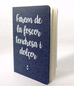 CUAD.A5 FAREM DE LA FOSCOR TENDRESA I DOLCOR