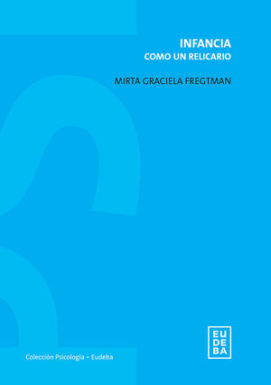 INFANCIA. COMO UN RELICARIO