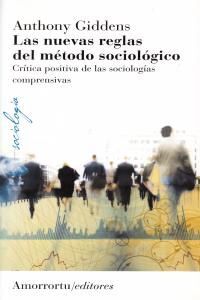 LAS NUEVAS REGLAS DEL METODO SOCIOLOGICO 3ª ED