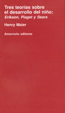 TRES TEORÍAS SOBRE EL DESARROLLO DEL NIÑO