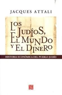 JUDIOS, EL MUNDO Y EL DINERO, LOS