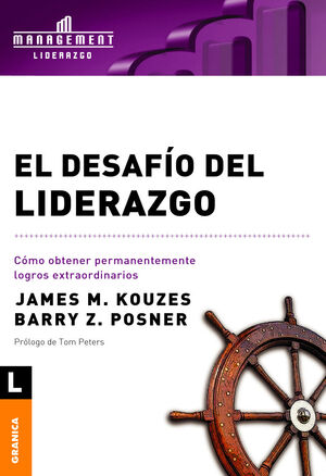 EL DESAF¡O DEL LIDERAZGO. C¢MO OBTENER PERMANENTEMENTE LOGROS EXTRAORDINARIOS