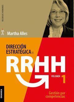 DIRECCI¢N ESTRATGICA DE RR.HH. VOL I. GESTI¢N POR COMPETENCIAS