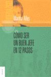 COMO SER UN BUEN JEFE EN 12 PASOS.GRANICA-LIDERAZGO-RUST