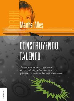 CONSTRUYENDO TALENTO. PROGRAMAS DE DESARROLLO PARA EL CRECIMIENTO DE LAS PERSONA