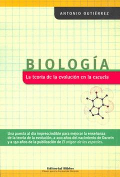 BIOLOGIA. LA TEORIA DE LA EVOLUCION EN LA ESCUELA.BIBLOS