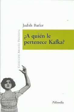 ¿A QUIEN LE PERTENECE KAFKA?