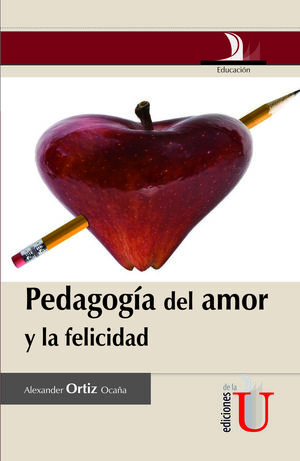 PEDAGOG¡A DEL AMOR Y LA FELICIDAD