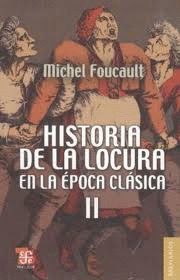 HISTORIA DE LA LOCURA EN LA ÉPOCA CLÁSICA