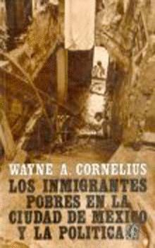 LOS INMIGRANTES POBRES EN LA CIUDAD DE MÉXICO Y LA POLÍTICA