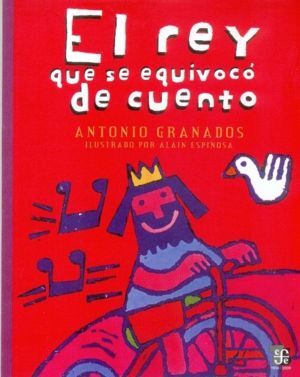 REY QUE SE EQUIVOCO DE CUENTO, EL