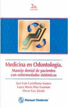 MEDICINA EN ODONTOLOGÍA. MANEJO DENTAL DE PACIENTES CON ENFERMEDADES SISTÉMICAS.