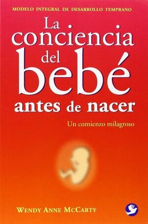 CONCIENCIA DEL BEBE ANTES DE NACER,LA. PAX MEXICO
