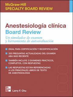 ANESTESIOLOG{A CL{NICA BOARD REVIEW