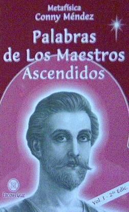 PALABRAS DE LOS MAETROS ASCENDIDOS (METAFISICA)