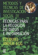 METODOS Y TECNICAS DE INVESTIGACION SOCIAL IV