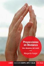 PROYECCIONES EN BIODANZA UNA DINAMICA DEL SENTIR