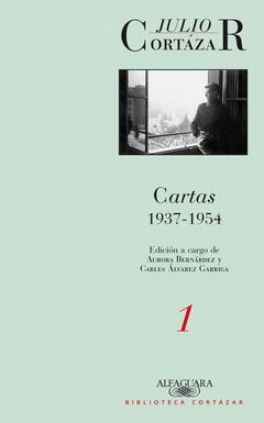 CARTAS 1937-1954 TOMO 1. ALFAGUARA-BIBL.CORTAZAR-RUST