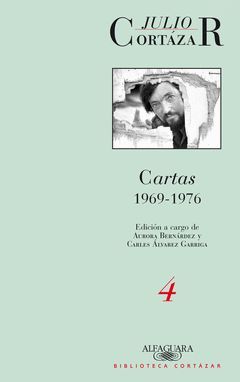 CARTAS DE JULI0 CORTAZAR TOMO 4- ALFAGUARA-RUST