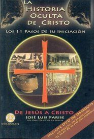 HISTORIA OCULTA DE CRISTO Y LOS 11 PASOS DE SU INICIACION,LA.CUATRO VIENTOS