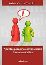 APUNTES PARA UNA COMUNICACI¢N HUMANA ASERTIVA