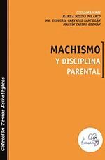 MACHISMO Y DISCIPLINA PARENTAL
